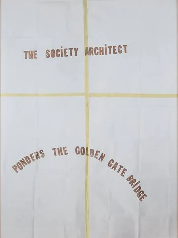 Lawrence Weiner — The society architect, ponders the golden gate bridge